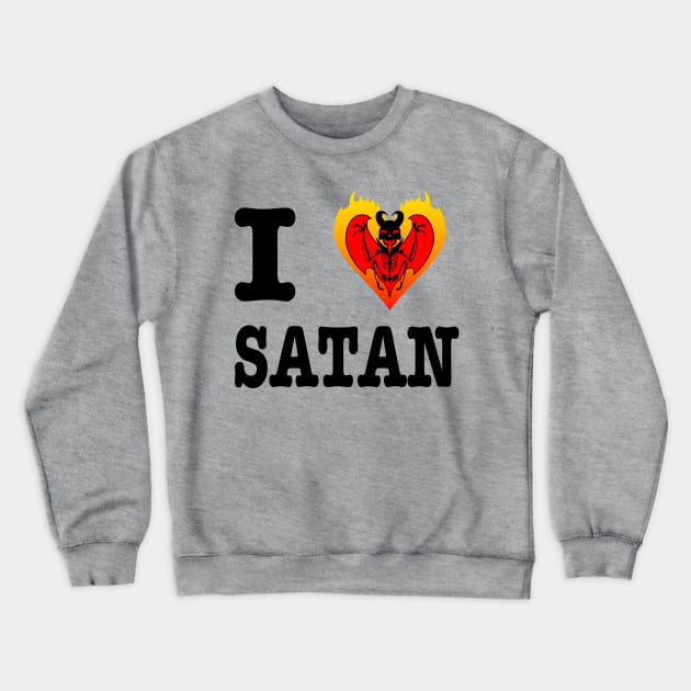 I Heart Satan Crewneck Sweatshirt by ActualLiam